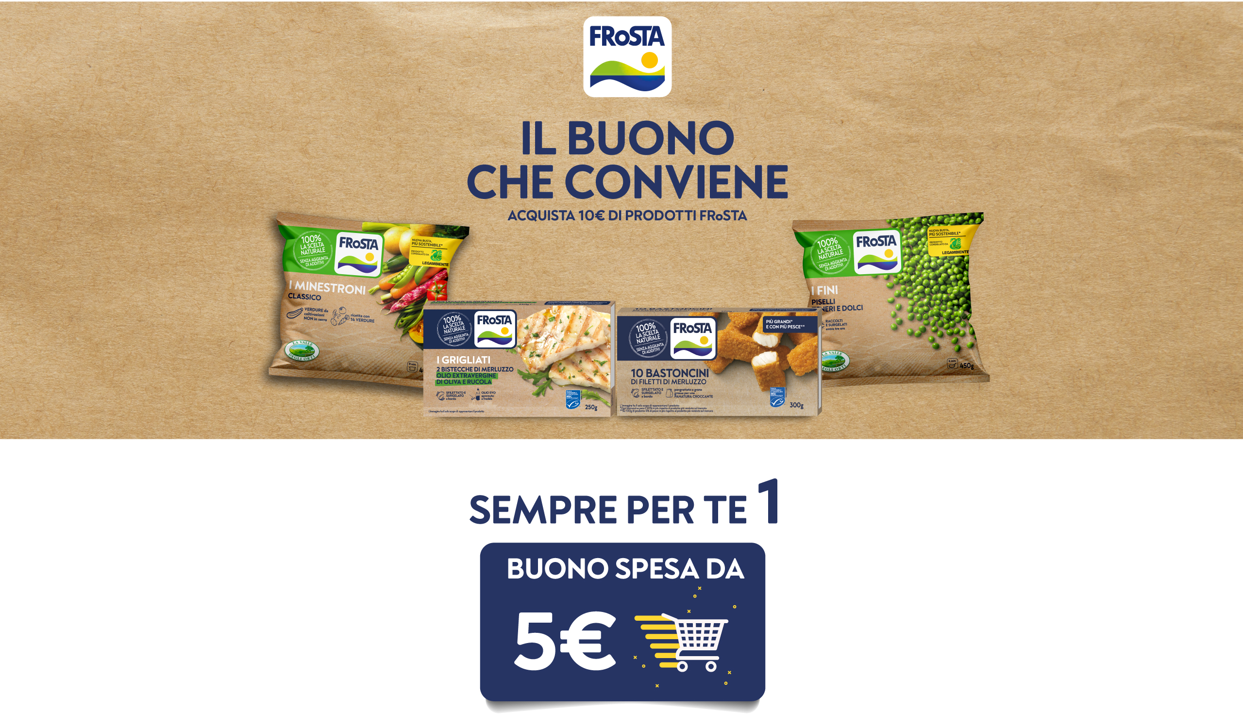 Acquista 10€ di prodotti Frosta, sempre per te un buono spesa da 5€